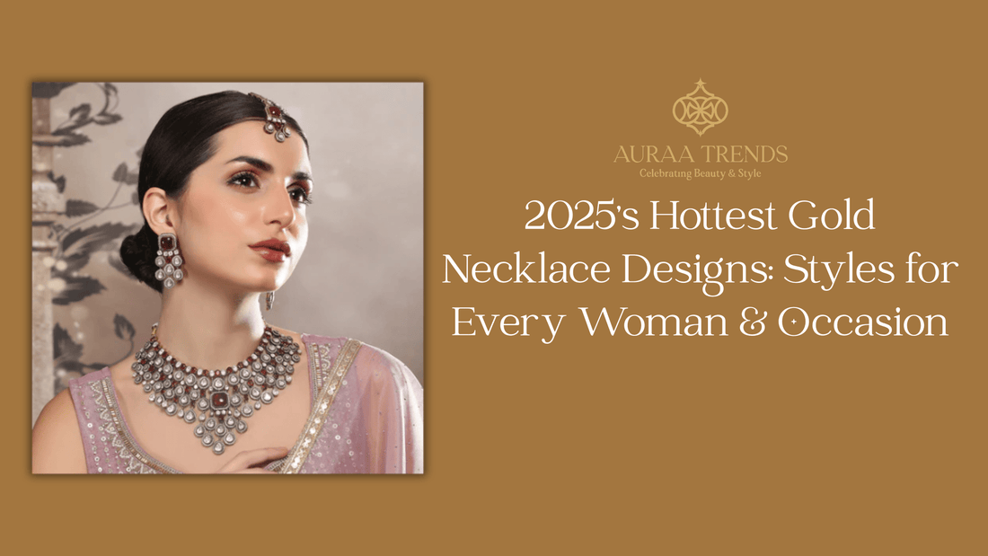 2025's Hottest Gold Necklace Designs: Styles for Every Woman & Occasion - Auraa Trends