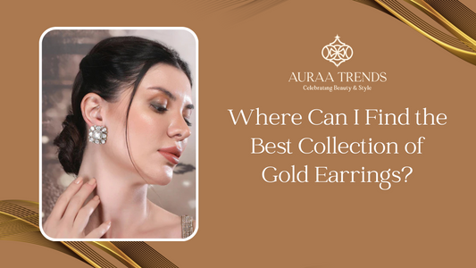 Where Can I Find the Best Collection of Gold Earrings?