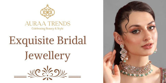 Discover Exquisite Bridal Jewellery Sets at Auraa Trends - Auraa Trends
