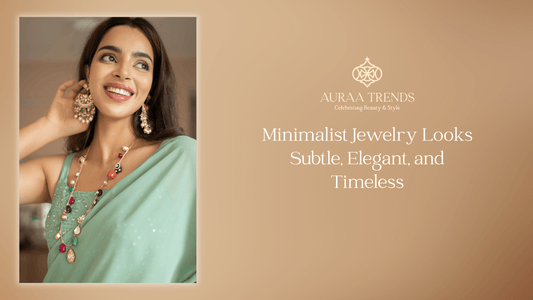 Minimalist Jewelry Looks – Subtle, Elegant, and Timeless - Auraa Trends