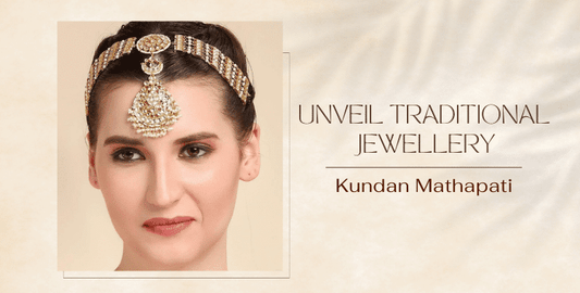 Unveil Traditional Jewellery: Explore Trendy Fashion With Auraa Trends