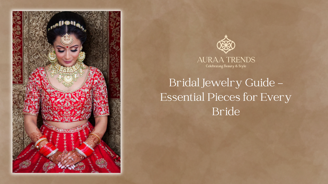 Bridal Jewelry Guide – Essential Pieces for Every Bride