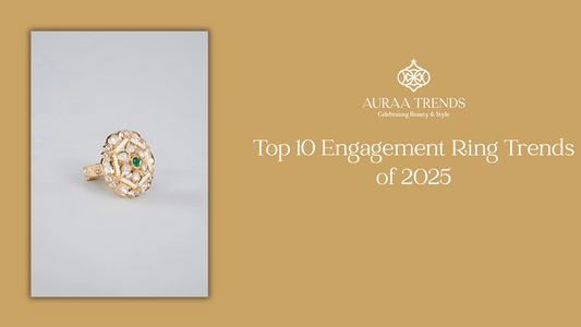 Top 10 Engagement Ring Trends of 2025