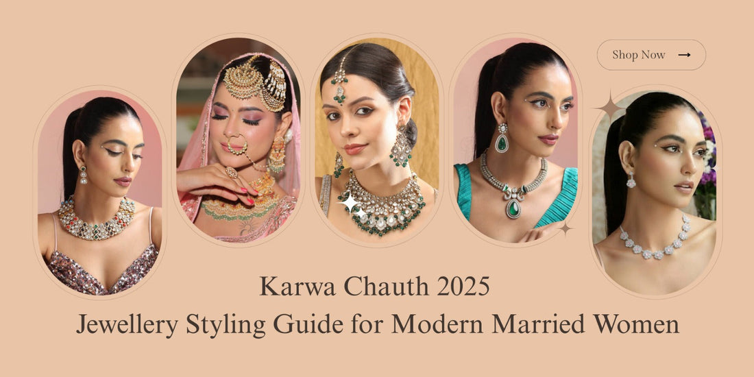 Karwa Chauth 2025 – Jewellery Styling Guide for Modern Married Women - Auraa Trends
