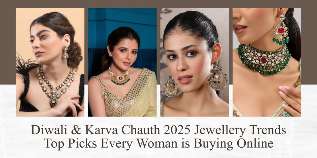 Diwali & Karva Chauth 2025 Jewellery Trends – Top Picks Every Woman is Buying Online - Auraa Trends