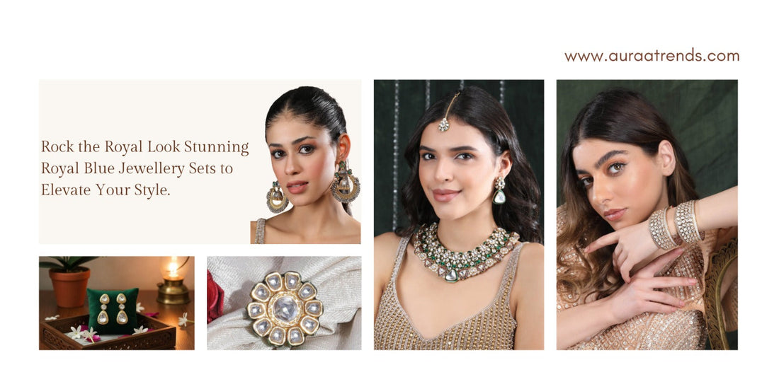 Rock the Royal Look: Stunning Royal Blue Jewellery Sets to Elevate Your Style - Auraa Trends
