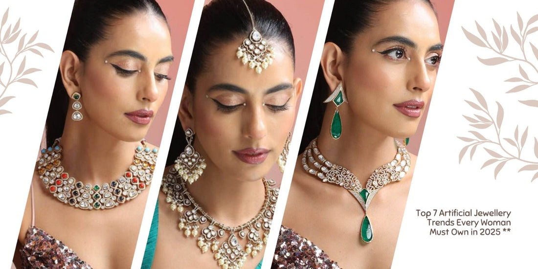Top 7 Artificial Jewellery Trends Every Woman Must Own in 2025 - Auraa Trends