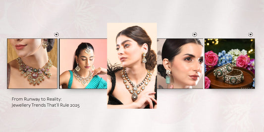 From Runway to Reality: Jewellery Trends That’ll Rule 2025 - Auraa Trends