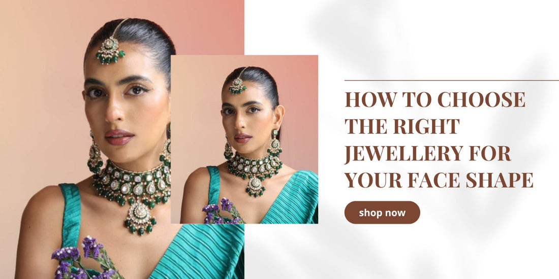 How to Choose the Right Jewellery for Your Face Shape - Auraa Trends