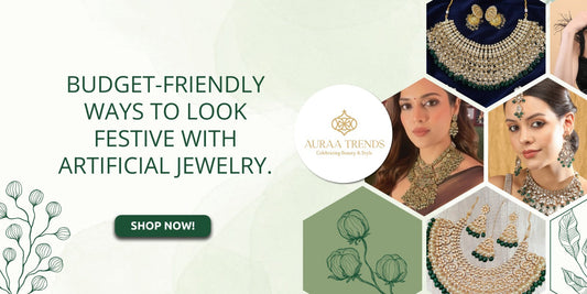 Budget-Friendly Ways to Look Festive with Artificial Jewellery