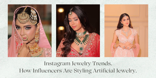 Instagram Jewellery Trends: How Influencers Are Styling Artificial Jewelle - Auraa Trends