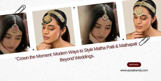 Crown the Moment: Modern Ways to Style Matha Patti &amp; Mathapati Beyond Weddings - Auraa Trends