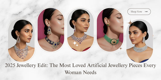 2025 Jewellery Edit: The Most Loved Artificial Jewellery Pieces Every Woman Needs - Auraa Trends