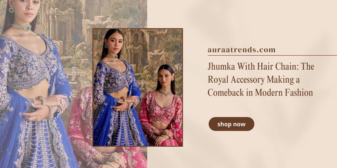 Jhumka With Hair Chain: The Royal Accessory Making a Comeback in Modern Fashion - Auraa Trends