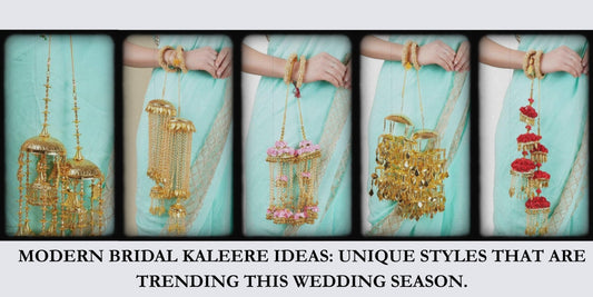 Modern Bridal Kaleere Ideas: Unique Styles That Are Trending This Wedding Season - Auraa Trends