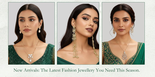 New Arrivals: The Latest Fashion Jewellery You Need This Season - Auraa Trends