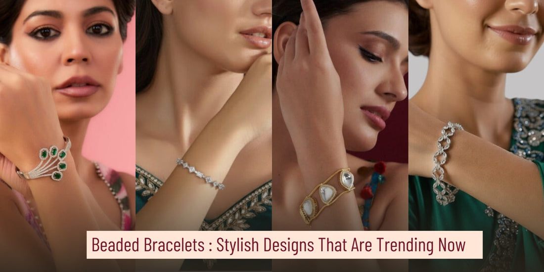 Beaded Bracelets: Stylish Designs That Are Trending Now - Auraa Trends
