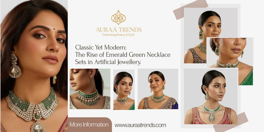 Classic Yet Modern: The Rise of Emerald Green Necklace Sets in Artificial Jewellery - Auraa Trends