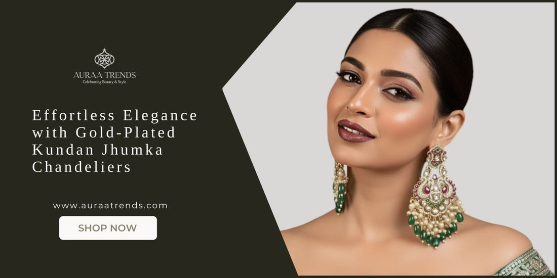Effortless Elegance with Gold-Plated Kundan Jhumka Chandeliers - Auraa Trends