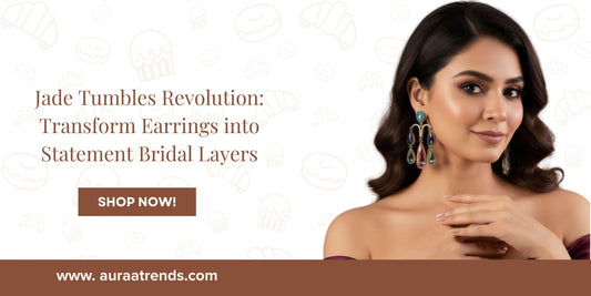 Jade Tumbles Revolution: Transform Earrings into Statement Bridal Layers