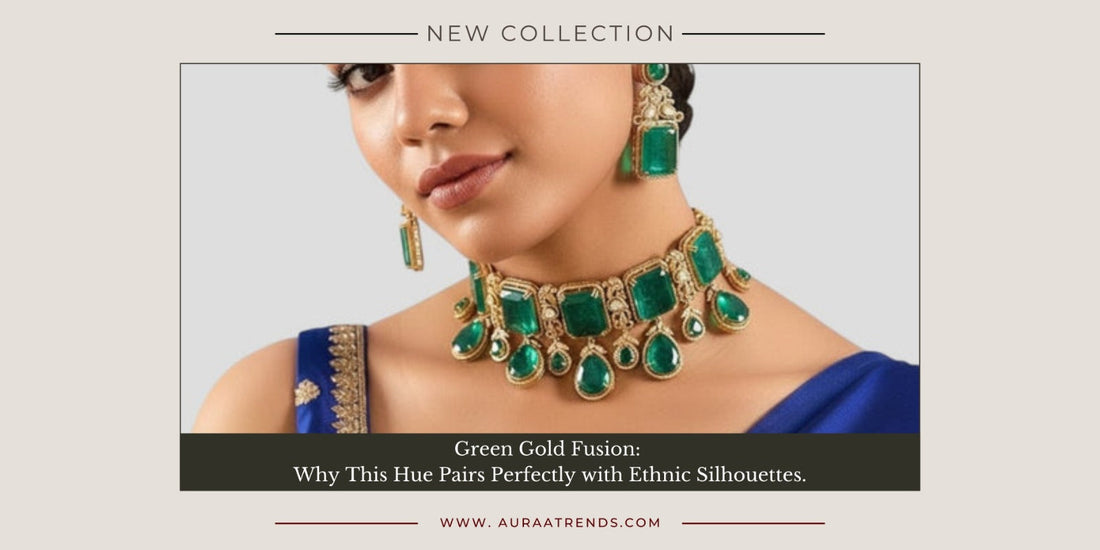 Green Gold Fusion: Why This Hue Pairs Perfectly with Ethnic Silhouettes