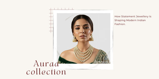 How Statement Jewellery is shaping Morden Indian Fashion 