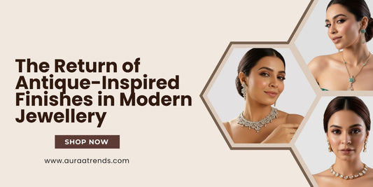The Return of Antique-Inspired Finishes in Modern Jewellery