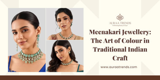 Meenakari Jewellery: The Art of Colour in Traditional Indian Craft