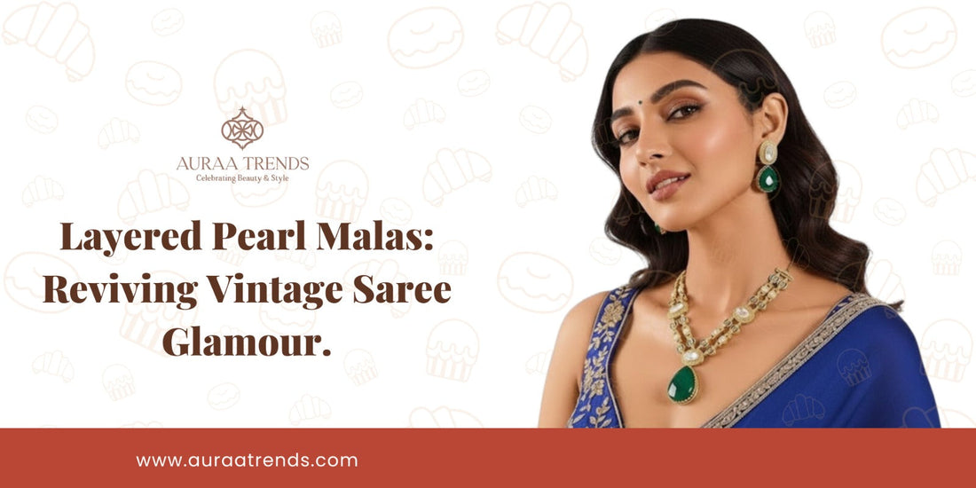 Layered Pearl Malas: Reviving Vintage Saree Glamour