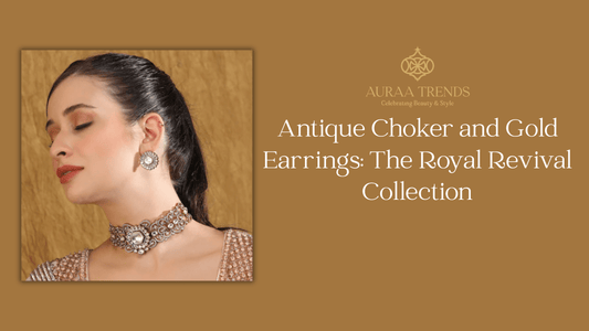 Antique Choker Necklace Designs in 2025: A Regal Revival in Modern Fashion - Auraa Trends