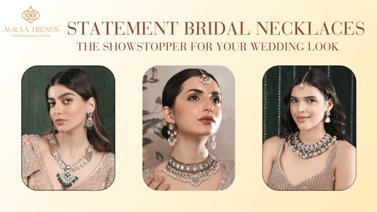 Statement Bridal Necklaces: The Showstopper for Your Wedding Look - Auraa Trends