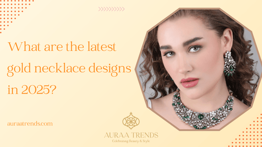 The Latest Gold Necklace Design in 2025 - Auraa Trends